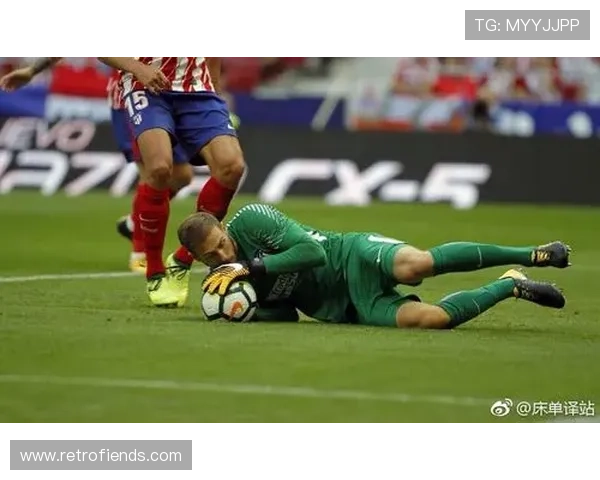 奥布拉克：欧洲扑救成功率长期领跑者的门将解析